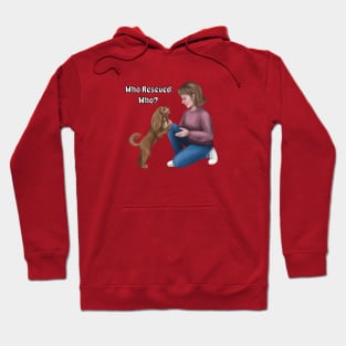 Who Rescued Who, Ruby Cavalier King Charles Spaniel Hoodie